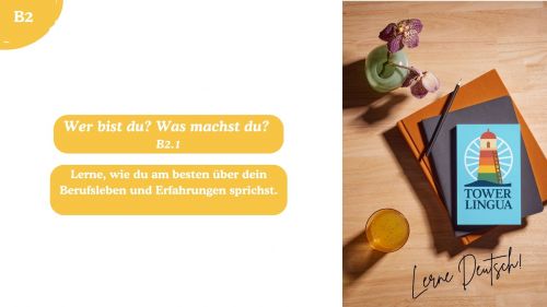 B2.1  Wer bist du? Was machst du?