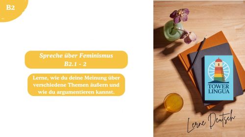 B2.1 Spreche über Feminisums  
