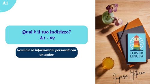 Italiano A1 Lezione 09 -Qual è il tuo indirizzo? 