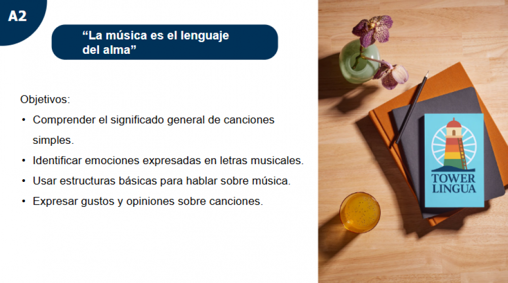 “La música es el lenguaje del alma”  A2.2
