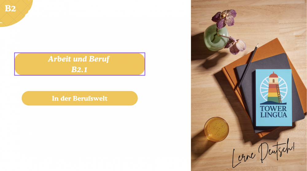 DEUTSCH B2.1 Arbeit und Beruf